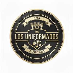 🎙️ Los Uniformados | Ponte el uniforme: la música tiene una historia que contar 📚🔥
