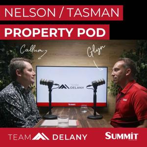 Nelson/Tasman Property Pod - with Team Delany