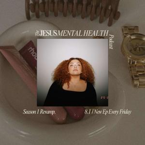 The Jesus & Mental Heath Podcast