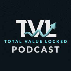 Total Value Locked Podcast