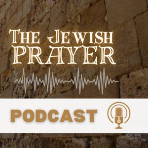 The Jewish Prayer Podcast