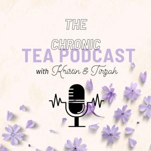 The Chronic Tea Podcast