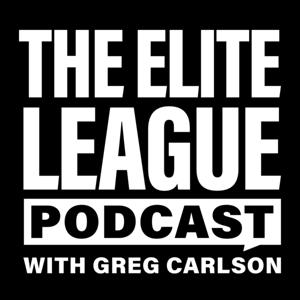 The Elite League Podcast with Greg Carlson
