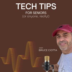 Tech Tips for Seniors (or anyone, really!)