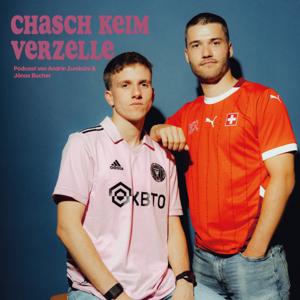 chasch Keim verzelle