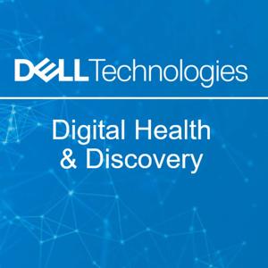 Dell Technologies: Digital Health & Discovery