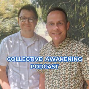 Collective Awakening Podcast