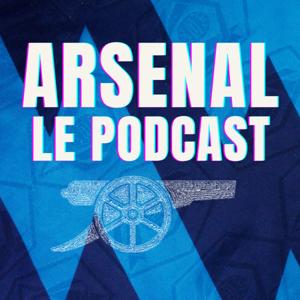 Arsenal: le Podcast