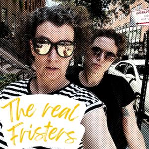 The Real Fristers