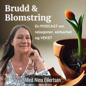 Brudd & Blomstring