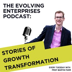 Evolving Enterprises: Stories of Growth Transformation
