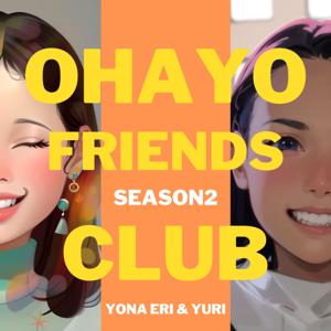 Ohayo Friends倶楽部Ⅱ