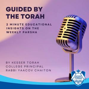 Guided By The Torah with Rabbi Chaiton