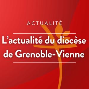 L'actualité du diocèse de Grenoble-Vienne