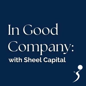 Sheel Capital: In Good Company