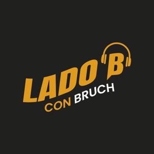 Lado B con Bruch by En cada ícono salvadoreño hay un ser humano por descubrir