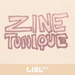 CIBL 101.5 FM : Zine Tonique