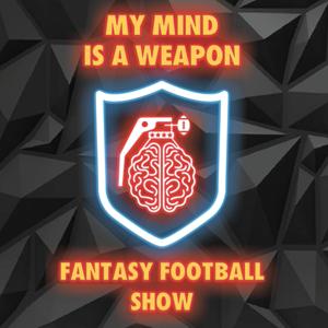 My Mind Is A Weapon Fantasy Football