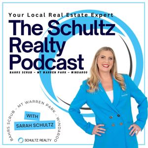Your Local Real Estate Expert - The Schultz Realty Podcast