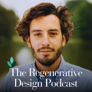 The Regenerative Design Podcast™