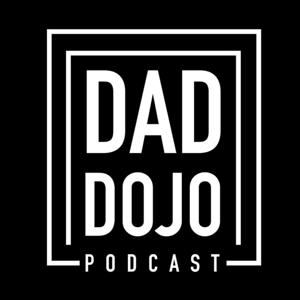 Dad Dojo Podcast