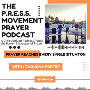 The PRESS Movement Prayer Podcast