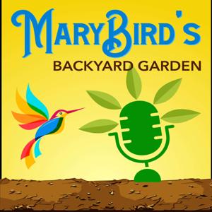 MaryBird's Backyard Garden