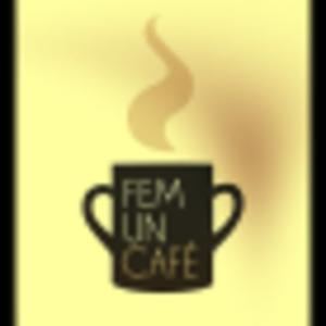 FEM UN CAFÈ