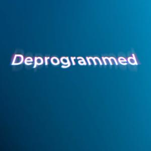Deprogrammed with Apostle Gerry Mickle