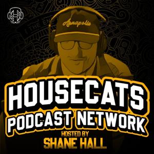 The Housecats Podcast Network