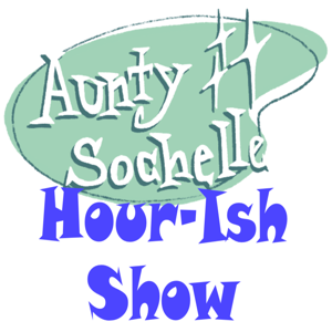 Uncategorized - Aunty Sochelle Hour-ish Show