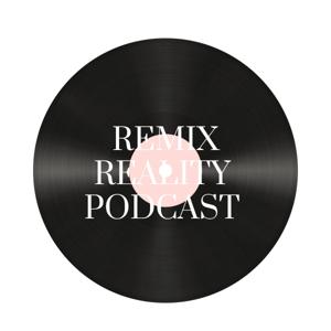 Remix Reality Podcast