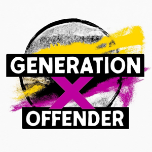Generation X Offender
