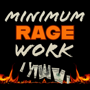 Minimum Rage Work