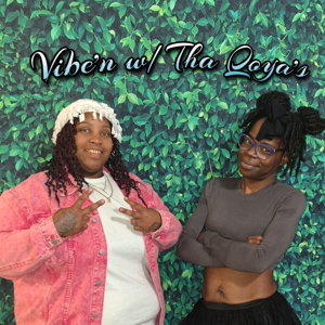 Vibe'n w/Tha Qoyas
