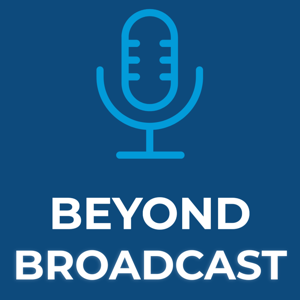 Beyond Broadcast