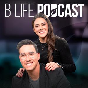 B Life Podcast