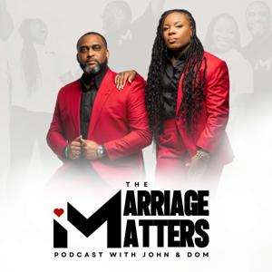 The Marriage Matters Podcast with John & Dom