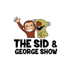 The Sid & George Show