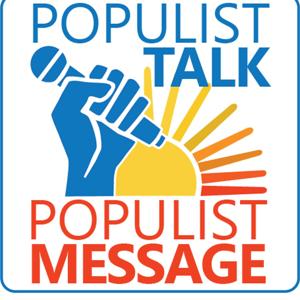 Populist Talk Populist Message