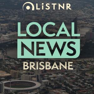 LiSTNR Brisbane Local News