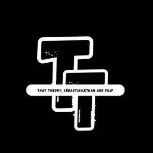 That Theory: Sebastian and Filip