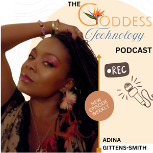 Goddess Technology Podcast🌺