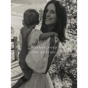 Mothergroup The Podcast