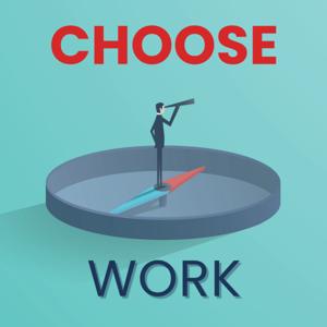 Choose Work