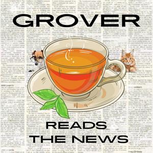 Grover Reads the News Podcast