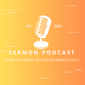 Charlottetown CRC - Sermons