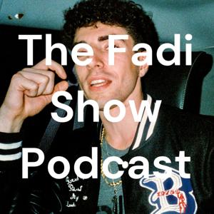 The Fadi Show Podcast