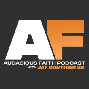 Audacious Faith