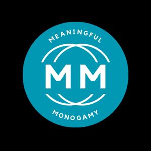 Meaningful Monogamy